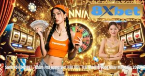 Sảnh Nổ Hũ 8XBET – Khám Phá Game Slot Hấp Dẫn, Trải Nghiệm Vòng Quay May Mắn 2026